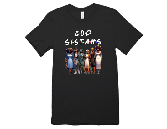 Custom TEE- Short or Long Sleeve God Sistahs