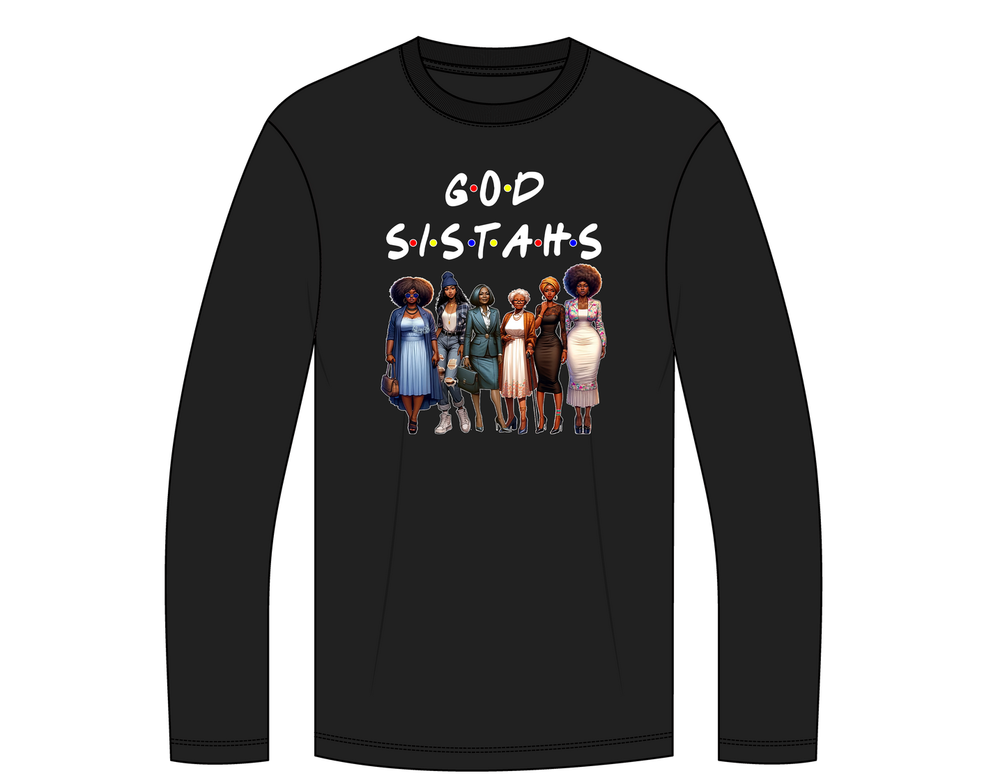 Custom TEE- Short or Long Sleeve God Sistahs